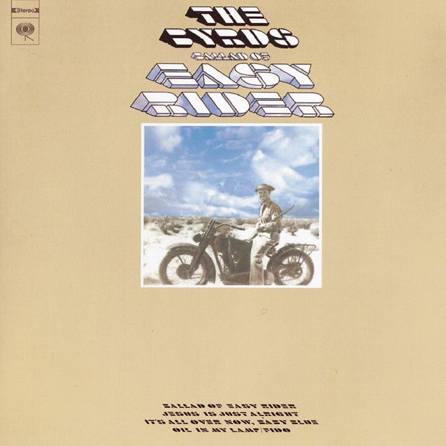 The Byrds - Ballad Of Easy Rider