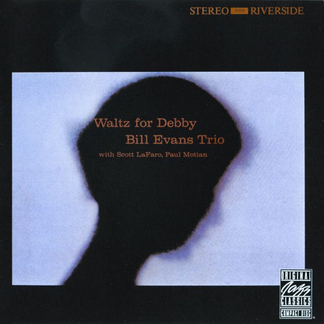 Bill Evans Trio - Waltz For Debby (Original Jazz Classics)