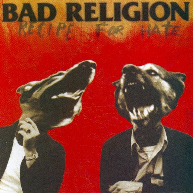 Bad Religion - Recipe For Hate (30th Anniversary Edition)