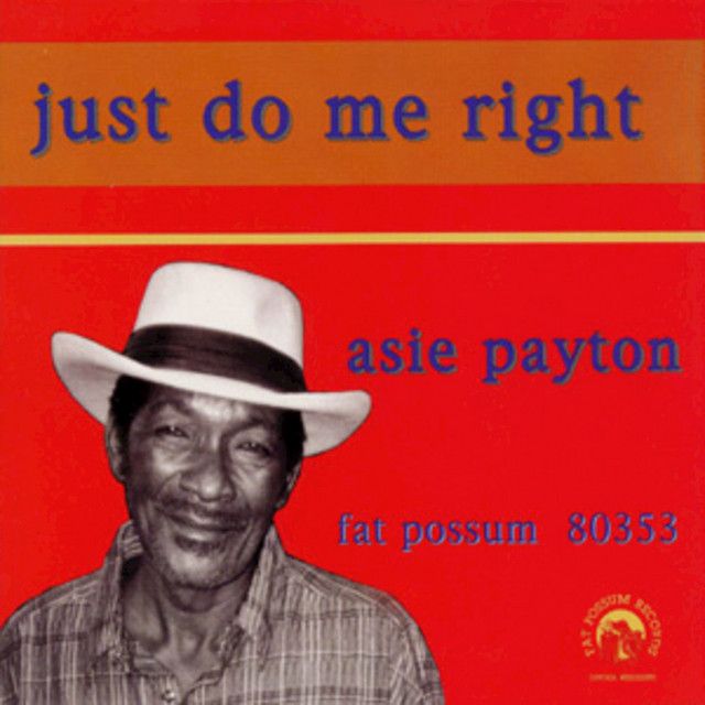 Asie Payton - Just Do Me Right