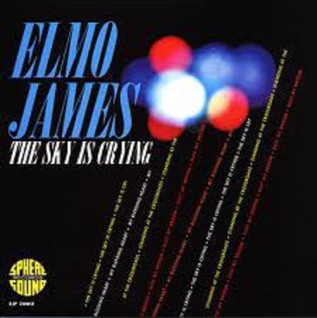 Elmore  James - The Sky Is Crying