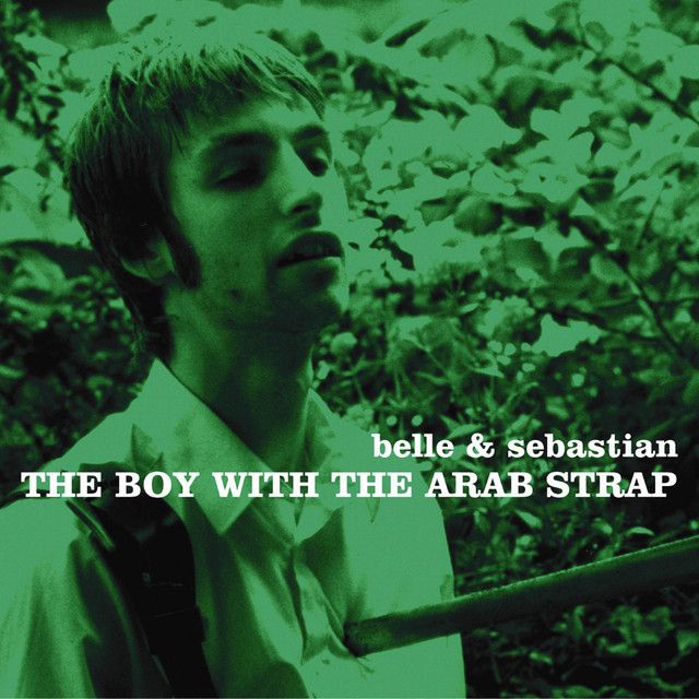 Belle &amp; Sebastian - The Boy With The Arab Strap
