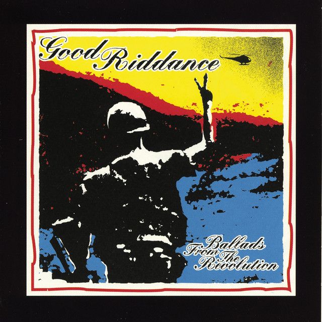 Good Riddance - Ballads From The Revolution