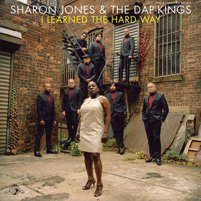 Sharon Jones &amp; The Dap-Kings - I Learned The Hard Way