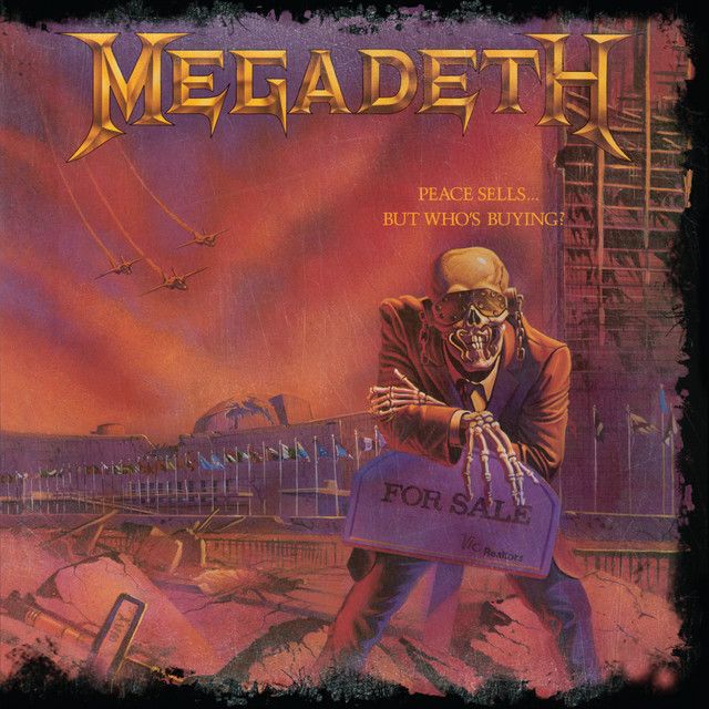 Megadeth - Peace Sells...But Who&#39;s Buying?