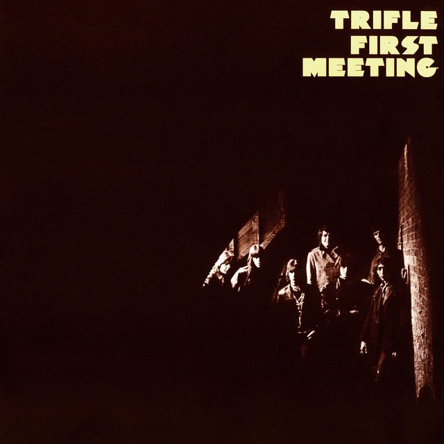Trifle - First Meeting