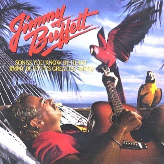 Jimmy Buffett - Songs You Know By Heart