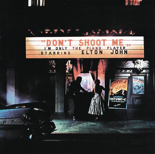 Elton John - Don&#39;t Shoot Me I&#39;m The Piano Player