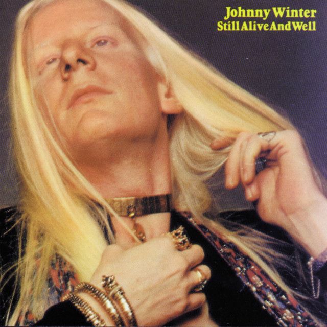 Johnny Winter - Still Alive &amp; Well