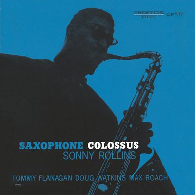 Sonny Rollins - Saxophone Colossus