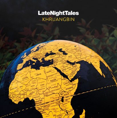 Khruangbin - Late Night Tales