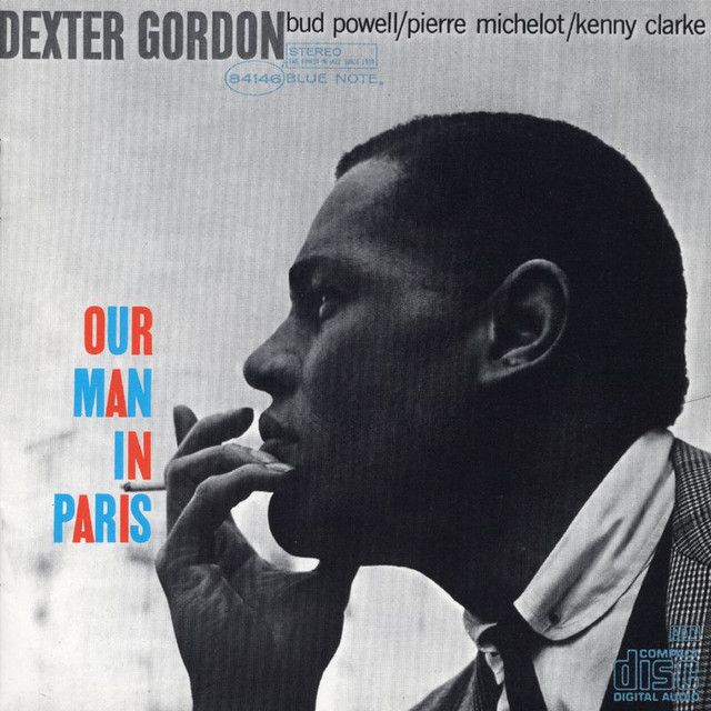 Dexter Gordon - Our Man In Paris