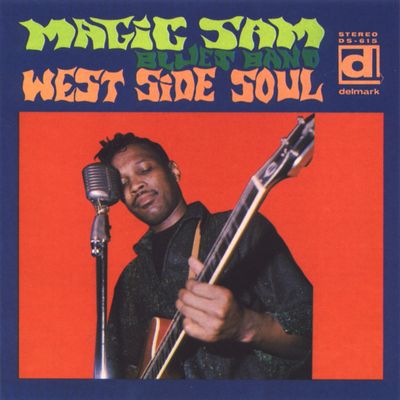 Magic Sam - West Side Soul