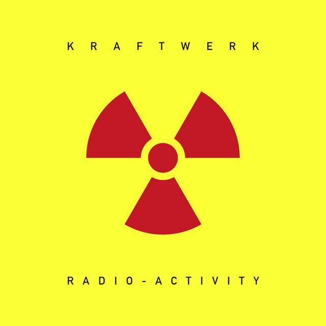 Kraftwerk - Radio-Activity