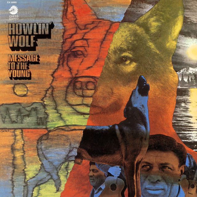 Howlin&#39; Wolf - Message To The Young