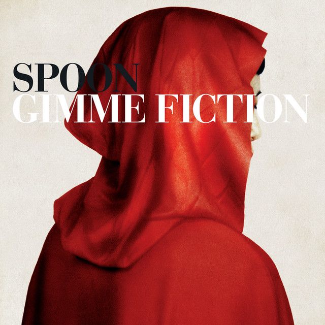 Spoon - Gimme Fiction