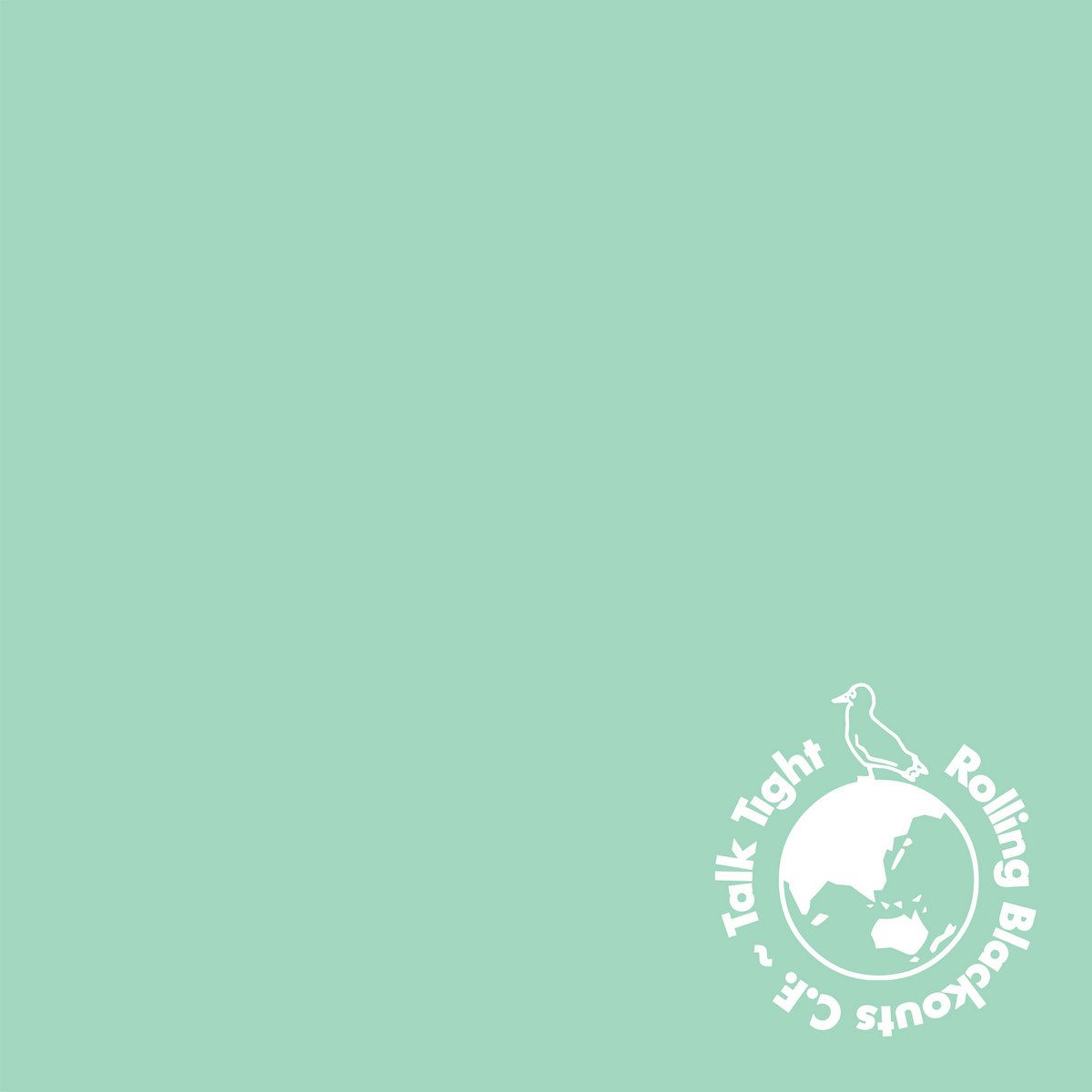 Rolling  Blackouts Coastal Fever - Talk Tight