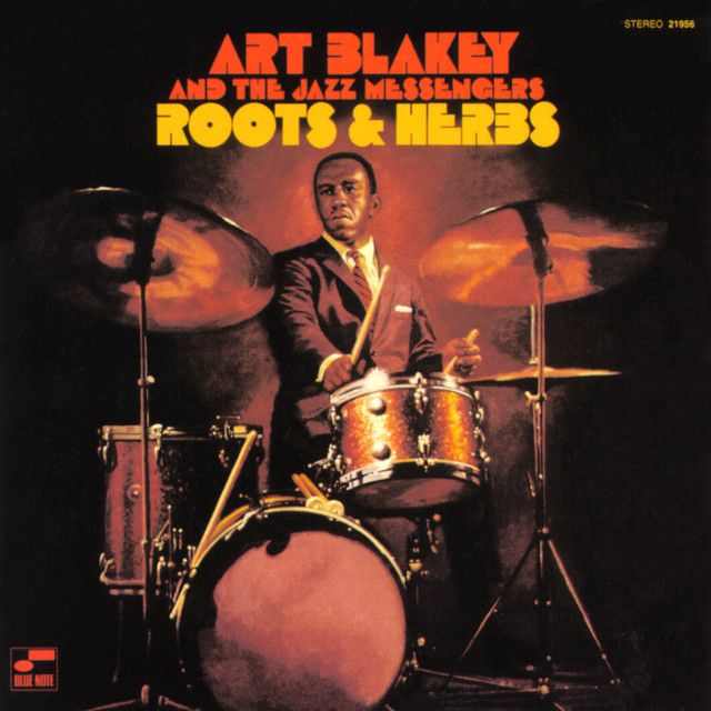 Art Blakey - Roots &amp; Herbs (Tone Poet)