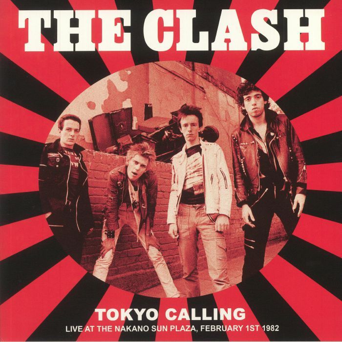 The Clash - Tokyo Calling  Live 1982