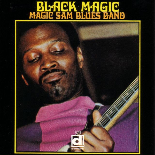 Magic Sam - Black Magic