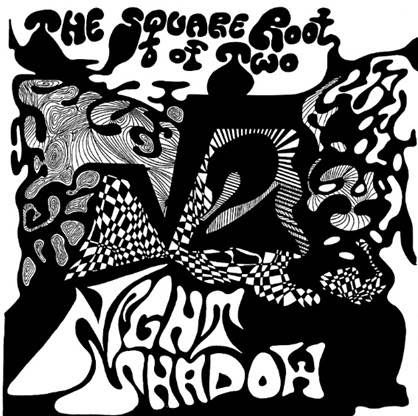 Night Shadow - The Square Root Of Two