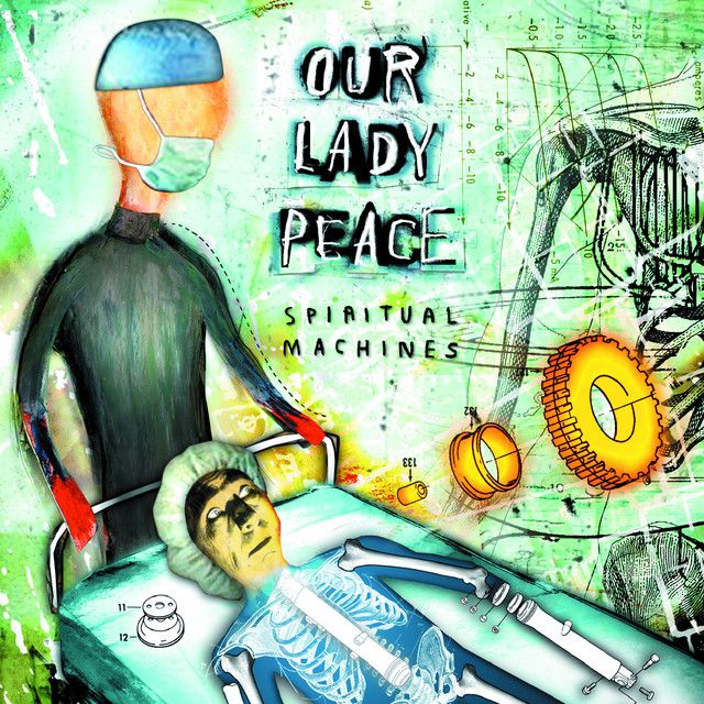 Our Lady Peace - Spiritual Machines