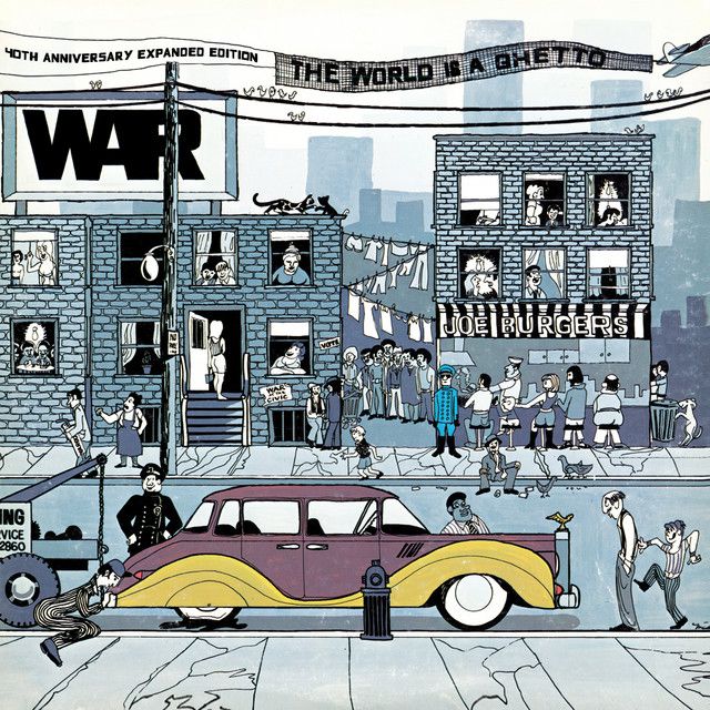 War - The World is a Ghetto
