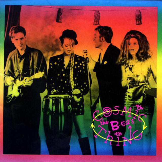 B-52&#39;s - Cosmic Thing.   US Import.  (Out of Print)