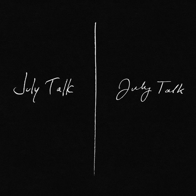 July Talk - S/T