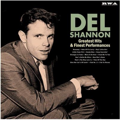 Del Shannon - Greatest Hits &amp; Finest Performances