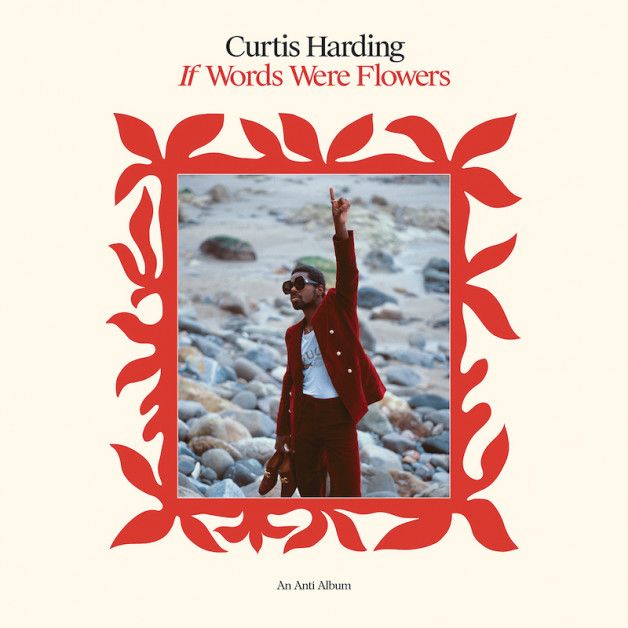 Curtis Harding - If Words Were Flowers  (Indie Shop Version)