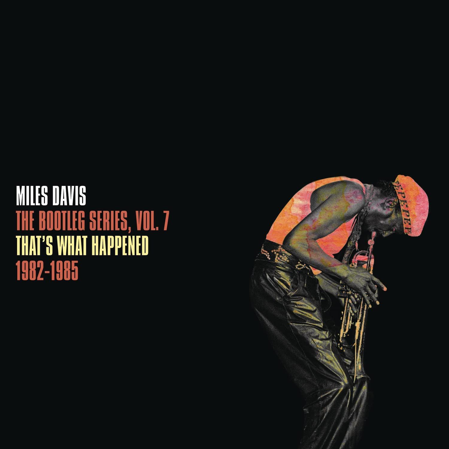 Miles Davis - The Bootleg Series, Vol 7 : That&#39;s What Happened 1982-1985  (Indie Version)