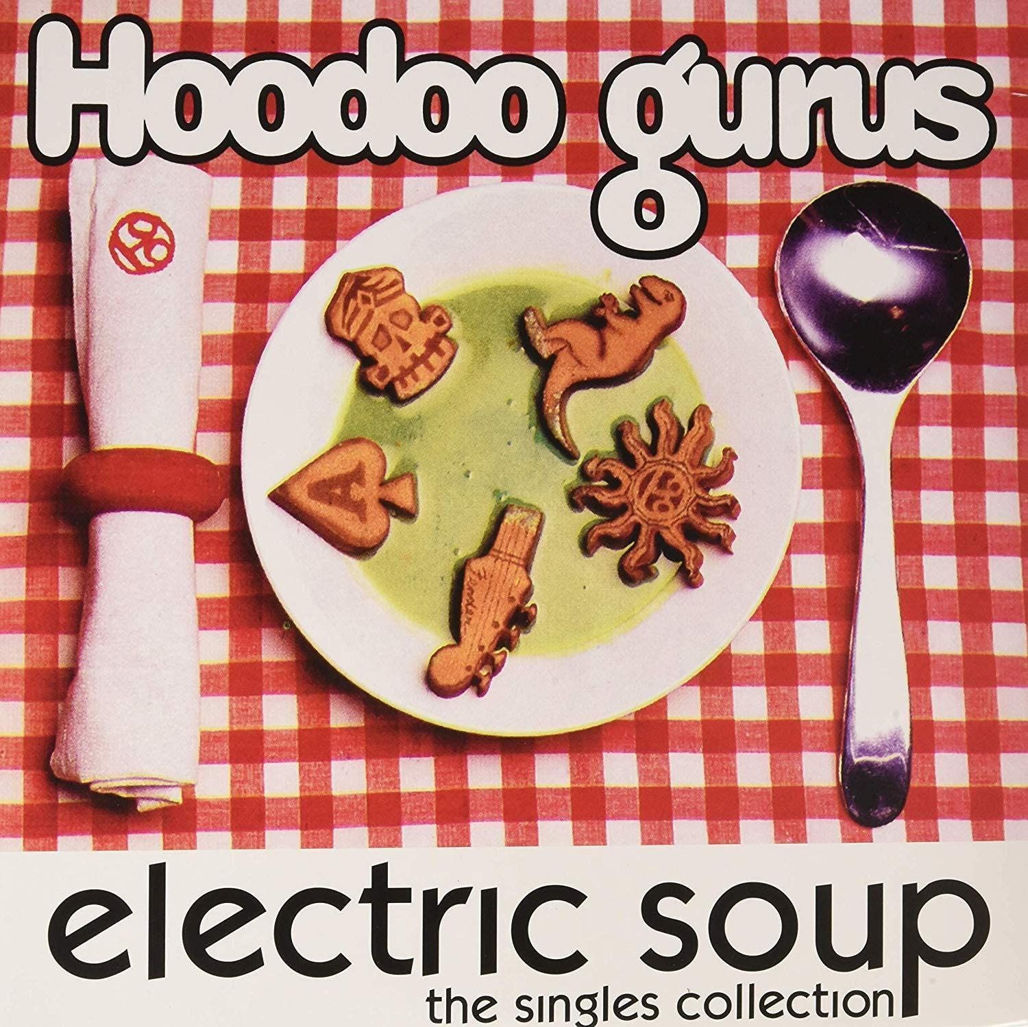 Hoodoo Gurus - Electric Soup (the singles collection)