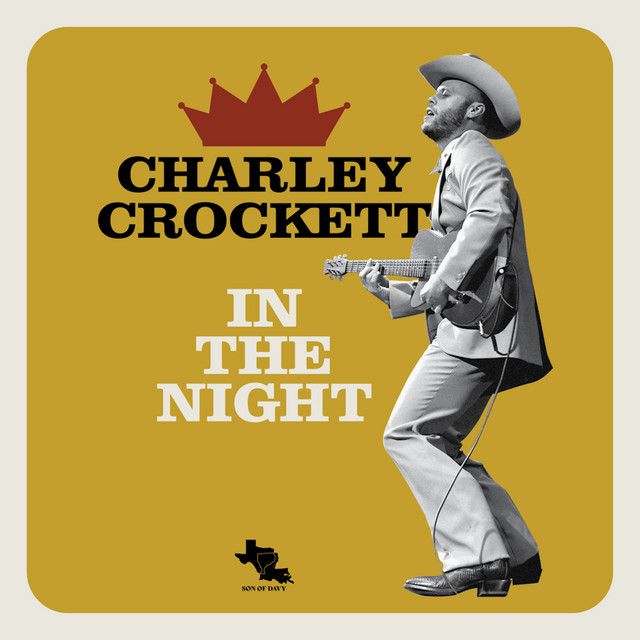 Charley Crockett - In The Night (US Exclusive)