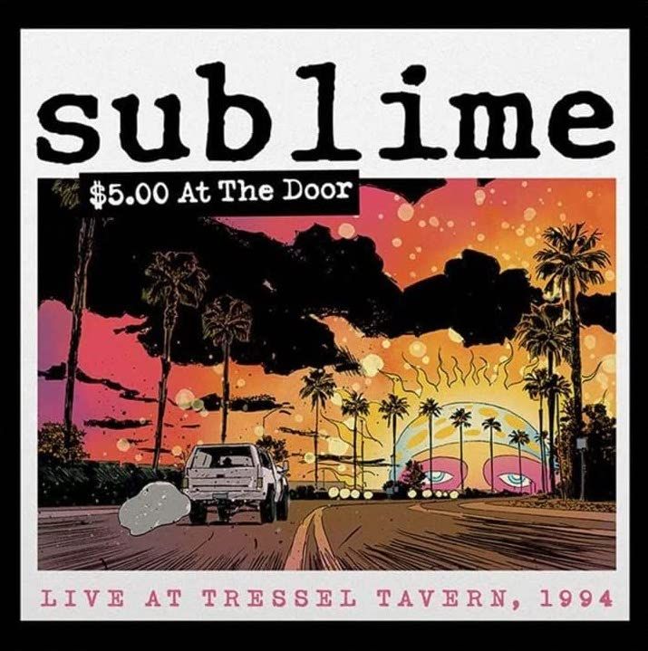 Sublime - $5 At The Door