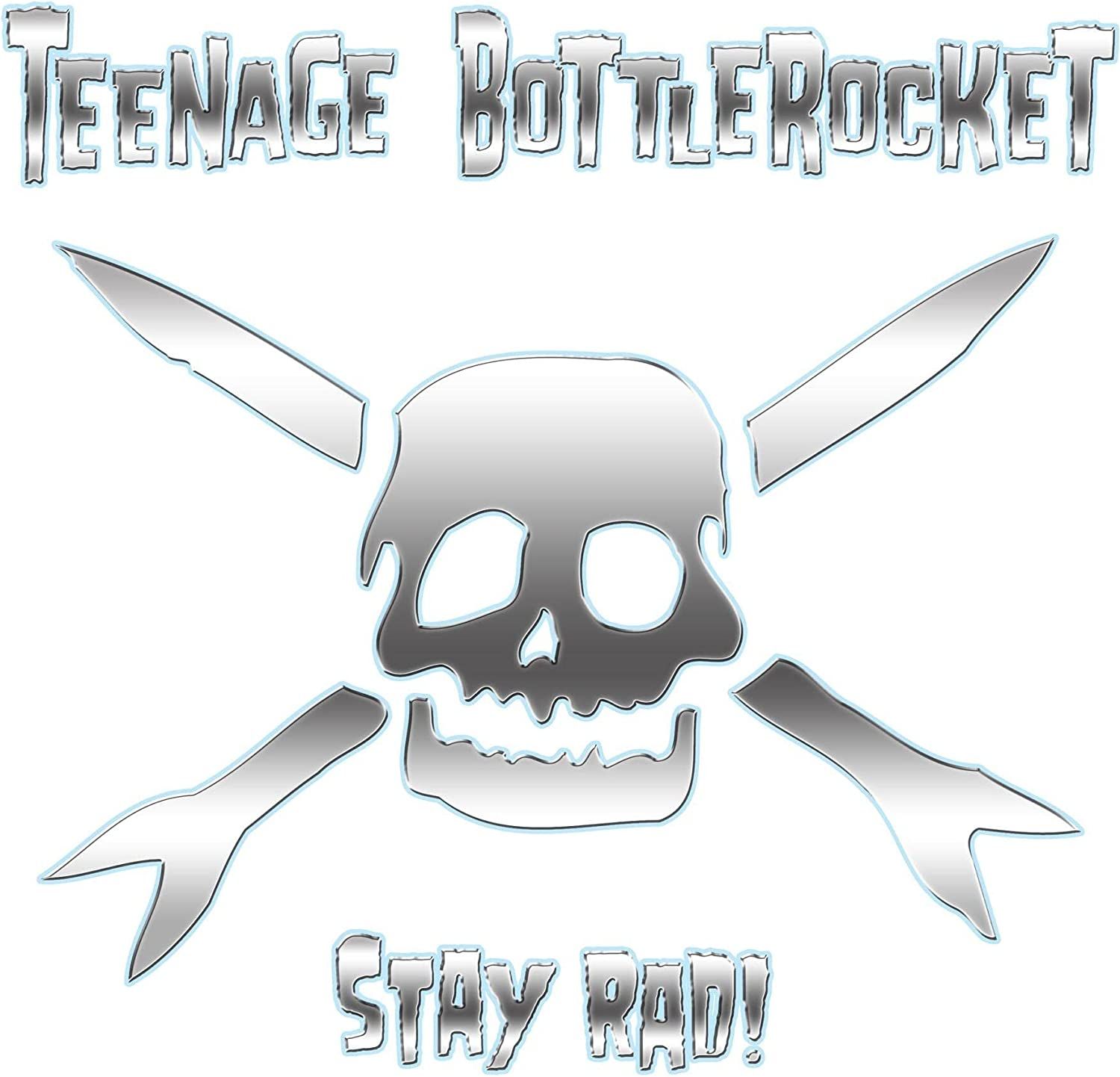 Teenage Bottlerocket - Stay Rad!