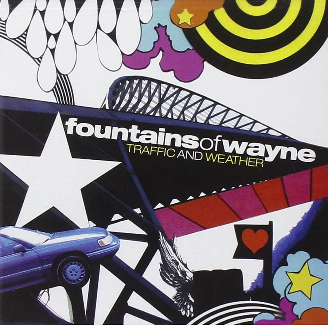 Fountains of Wayne -  Traffic and Weather