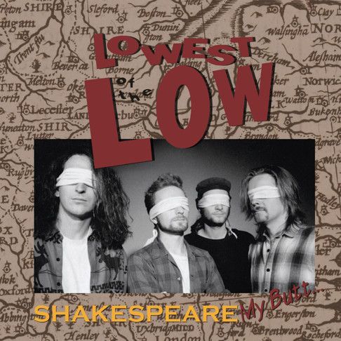 Lowest of the Low - Shakespeare My Butt