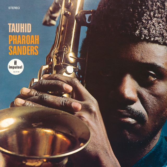 Pharoah Sanders - Tauhid.