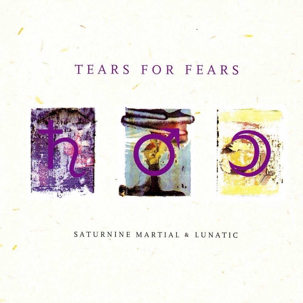 Tears for Fears - Saturnine Martial &amp; Lunatic