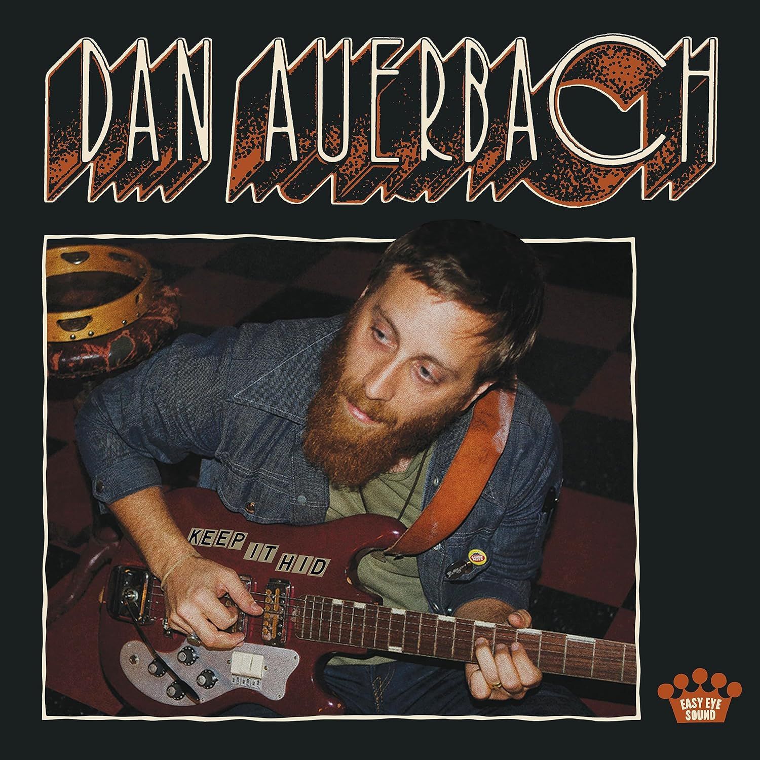 Dan Auerbach - Keep it Hid