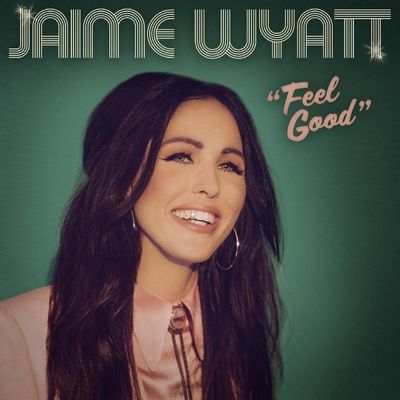 Jaime Wyatt - Feel Good  (Indie Version)