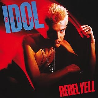 Billy Idol - Rebel Yell