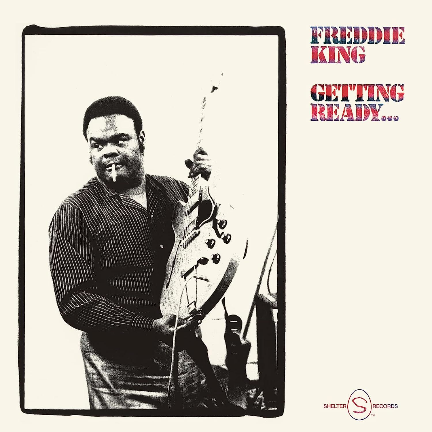 Freddie King - Getting Ready. (US Import)