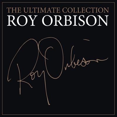Roy Orbison - The Ultimate Collection
