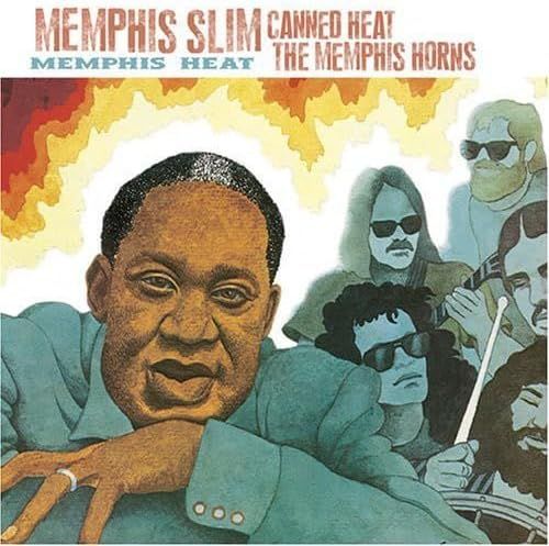 Memphis Slim, Canned Heat &amp; The Memphis Horns - Memphis Heat
