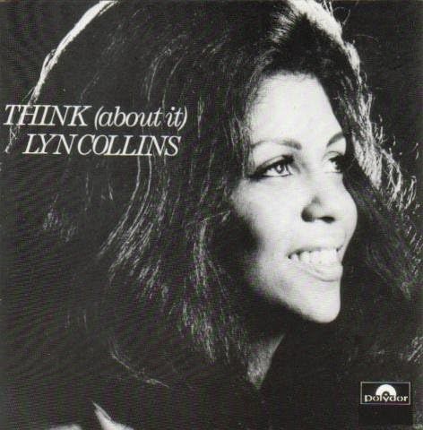 Lyn Collins - Think (About It)