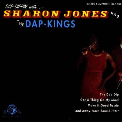 Sharon Jones &amp; the Dap-Kings - Dap-Dippin' With...