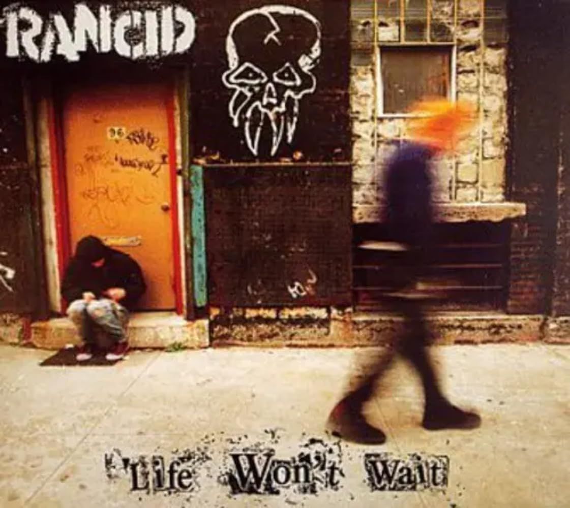 Rancid - Life Won&#39;t Wait