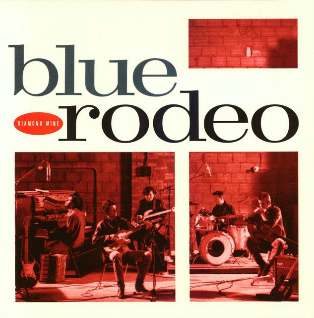 Blue Rodeo - Diamond Mine